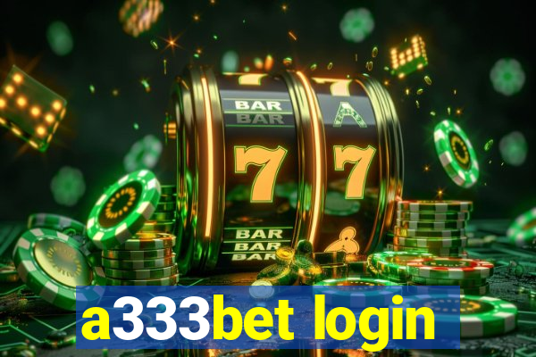 a333bet login